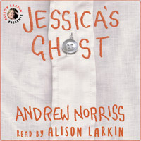 Jessica's Ghost (Unabridged) - Andrew Norriss - Hörbuch