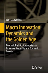 Macro Innovation Dynamics and the Golden Age - Paul J.J. Welfens - E-Book