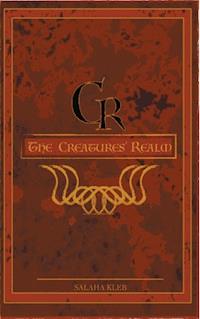 The Creatures' Realm - Salaha Kleb - E-Book