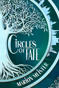 Circles of Fate - 2 - Marion Meister - E-Book