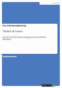 Thelma & Louise - Eva Schimmelpfennig - E-Book