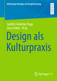 Design als Kulturpraxis -  - E-Book