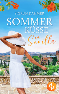 Sommerküsse in Sevilla - Sigrun Dahmer - E-Book