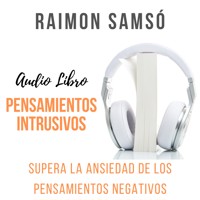 Pensamientos Intrusivos - Raimon Samsó - Hörbuch