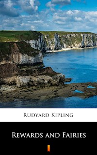Rewards and Fairies - Rudyard Kipling - E-Book