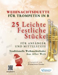 Weihnachtsduette für Trompeten in B - 25 Leichte Festliche Stücke für Anfänger und Mittelstufe - Salvador Bustamante Celi - E-Book