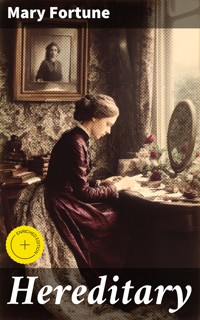 Hereditary - Mary Fortune - E-Book