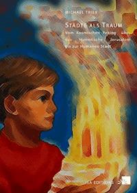Städte als Traum - Michael Trieb - E-Book