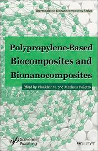 Polypropylene-Based Biocomposites and Bionanocomposites -  - E-Book