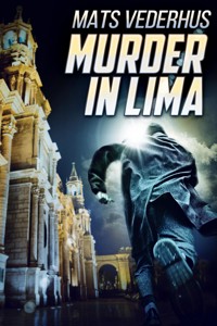 Murder In Lima - Mats Vederhus - E-Book