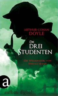 Die drei Studenten - Arthur Conan Doyle - E-Book
