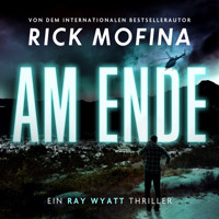 Am Ende - Rick Mofina - Hörbuch