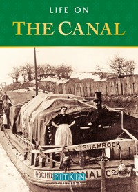 Life on the Canal - Anthony Burton - E-Book