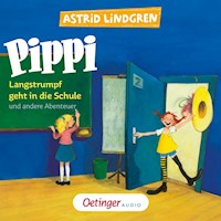 Pippi Langstrumpf geht in die Schule und andere Abenteuer - Astrid Lindgren - Hörbuch