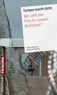 Europa macht dicht - Jürgen Gottschlich - E-Book