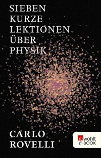 Sieben kurze Lektionen über Physik - Carlo Rovelli - E-Book