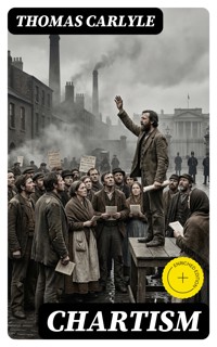 Chartism - Thomas Carlyle - E-Book