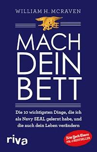 Mach dein Bett - William H. McRaven - E-Book