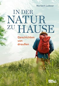 In der Natur zu Hause - Norbert Leitner - E-Book