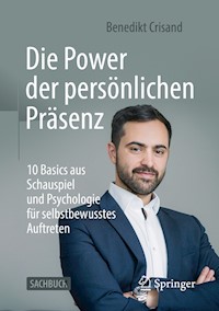 Die Power der persönlichen Präsenz - Benedikt Crisand - E-Book