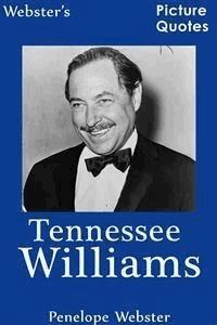 Webster's Tennessee Williams Picture Quotes - Penelope Webster - E-Book