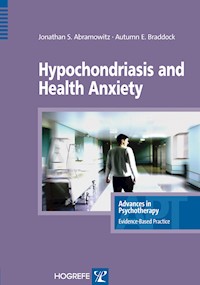 Hypochondriasis and Health Anxiety - Jonathan S. Abramowitz - E-Book