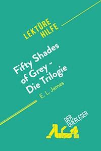 Fifty Shades of Grey - Die Trilogie von E.L. James (Lektürehilfe) - Natacha Cerf - E-Book