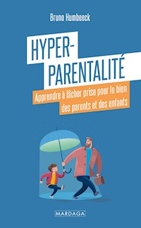 Hyper-parentalité - Bruno Humbeeck - E-Book