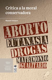 Crítica a la moral conservadora - Manuel Vivanco Arancibia - E-Book
