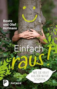 Einfach raus! - Beate Hofmann - E-Book