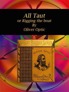 All Taut - Oliver Optic - E-Book