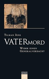Vatermord - Tilman Jens - E-Book