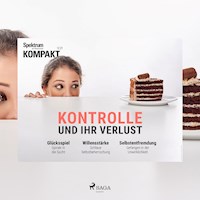 Spektrum Kompakt: Kontrolle und ihr Verlust - Spektrum Kompakt - Hörbuch