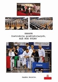 Karate instrukcja praktykujacych ale nie tylko - Sandro Naletto - E-Book