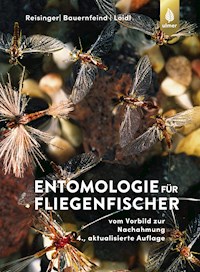 Entomologie für Fliegenfischer - Walter Reisinger - E-Book
