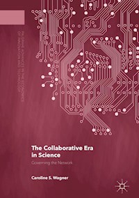 The Collaborative Era in Science - Caroline S. Wagner - E-Book