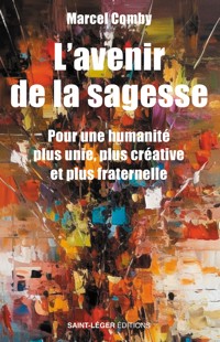 L'avenir de la sagesse - Marcel Comby - E-Book
