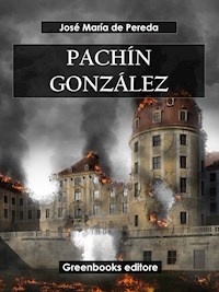 Pachín González - José María de Pereda - E-Book