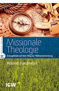 Missionale Theologie - Roland Hardmeier - E-Book