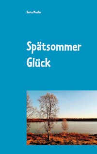 Spätsommer Glück - Beate Mueller - E-Book