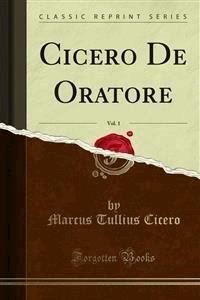 Cicero De Oratore - Marcus Tullius Cicero - E-Book