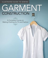 Illustrated Guide to Sewing: Garment Construction - Fox Chapel Publishing - E-Book