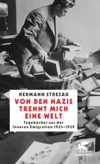 Von den Nazis trennt mich eine Welt - Hermann Stresau - E-Book
