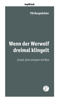 Wenn der Werwolf dreimal klingelt - Till Burgwächter - E-Book