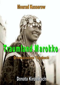 Traumland Marokko - Mourad Kusserow - E-Book