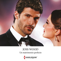 Un matrimonio perfecto - Joss Wood - Hörbuch