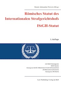 Römisches Statut des Internationalen Strafgerichtshofs (IStGH-Statut) -  - E-Book