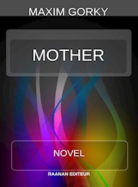 Mother - MAXIM GORKY - E-Book