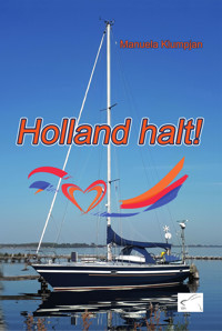 Holland halt! - Manuela Klumpjan - E-Book