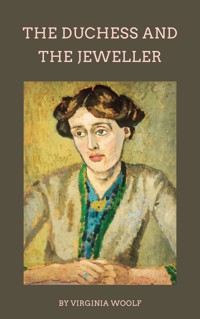 The Duchess and the Jeweller - Virginia Woolf - E-Book